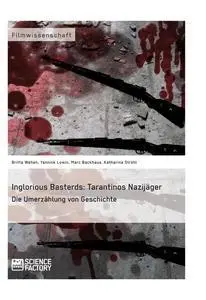 Cover: 9783956870606 | Inglorious Basterds: Tarantinos Nazijäger. Die Umerzählung von...