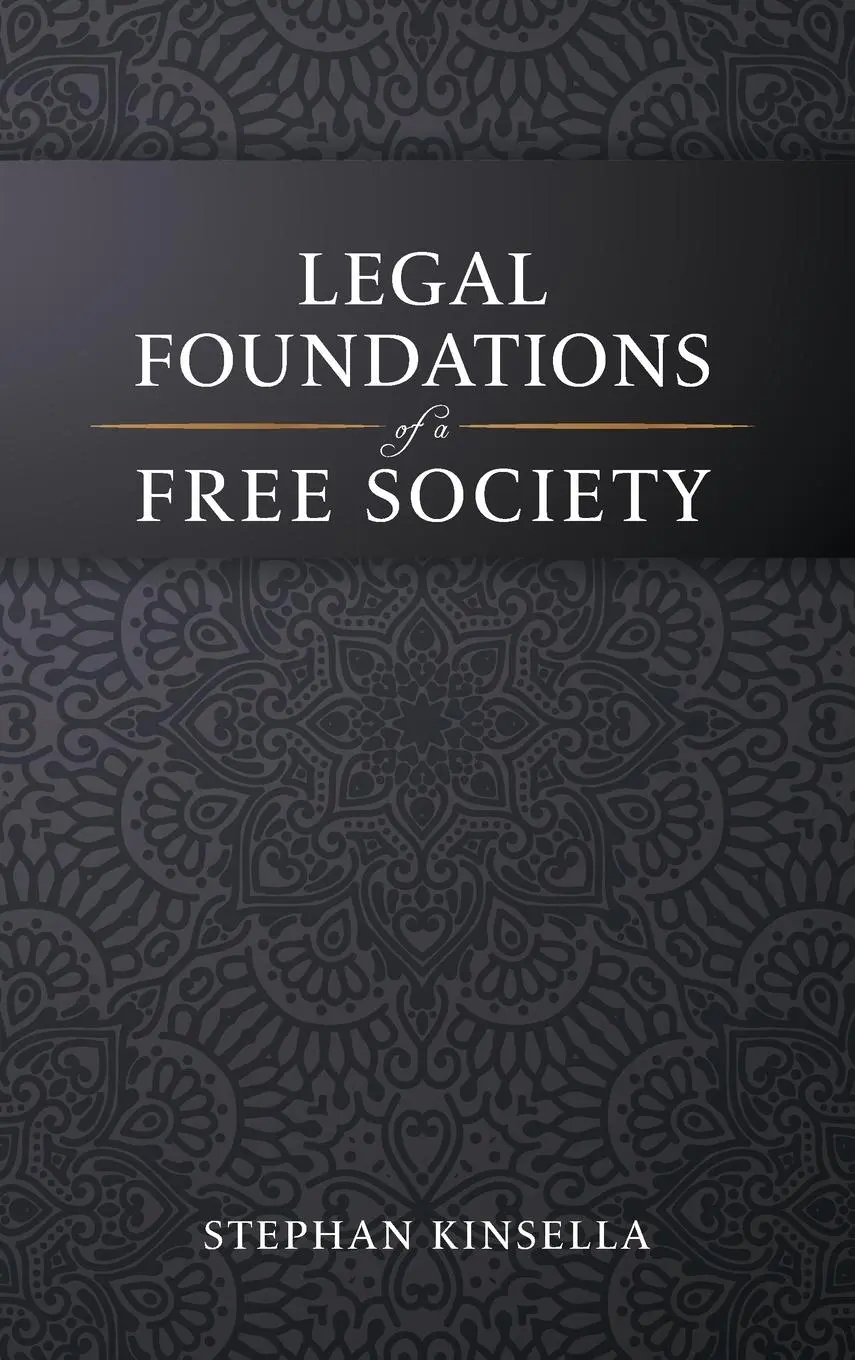 Cover: 9798989030606 | Legal Foundations of a Free Society | Stephan Kinsella | Buch | 2023