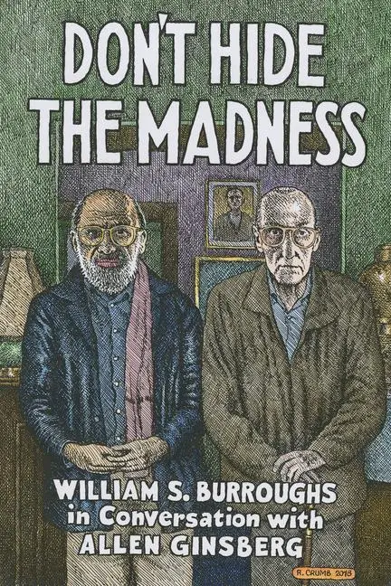 Cover: 9781941110706 | Don't Hide the Madness | William S Burroughs | Buch | Gebunden | 2018