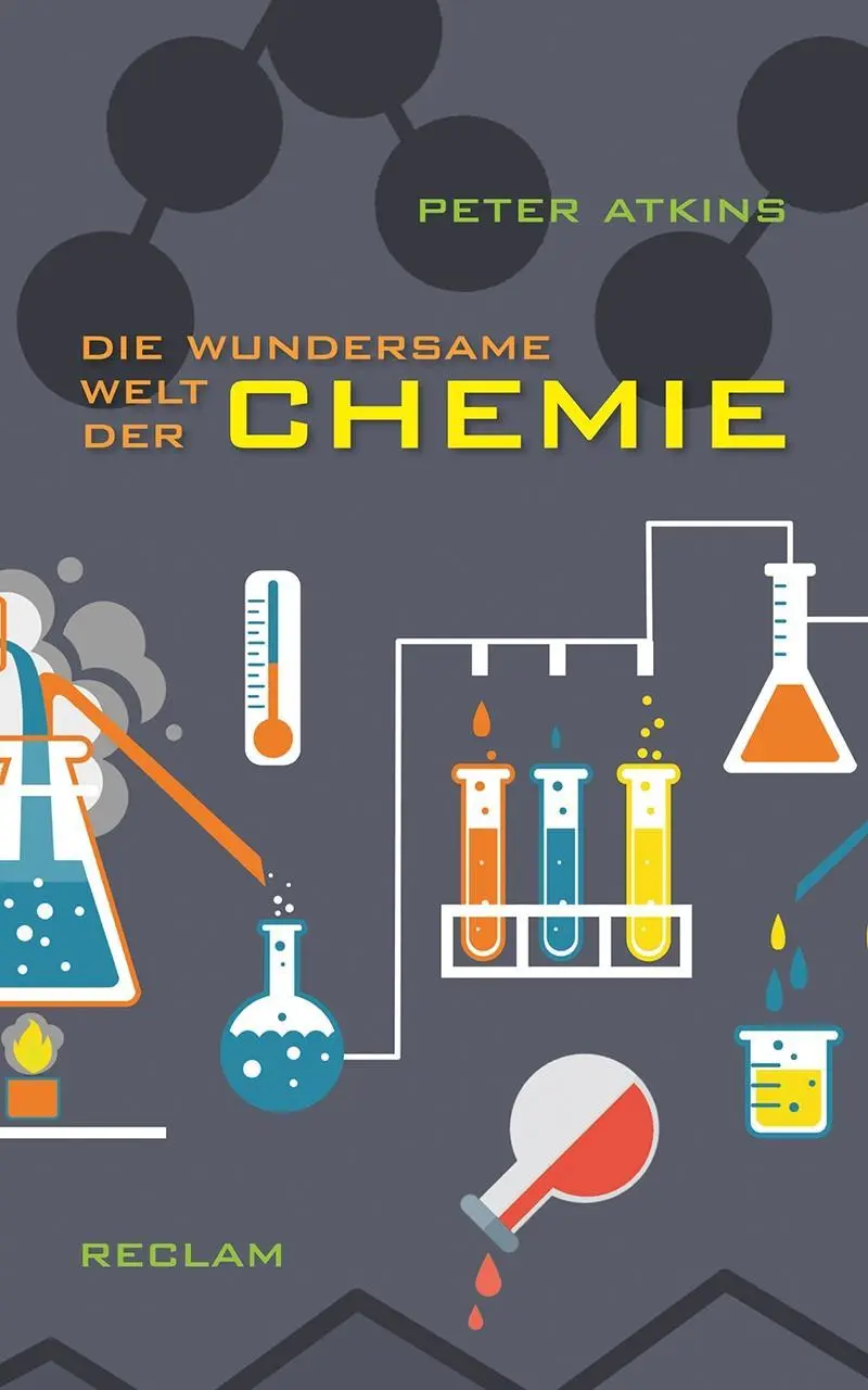 Cover: 9783150110706 | Die wundersame Welt der Chemie | Peter Atkins | Taschenbuch | 148 S.