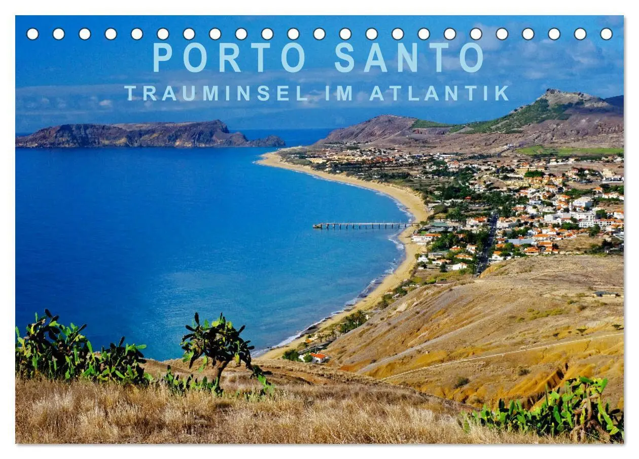 Cover: 9783383790706 | Porto Santo Trauminsel im Atlantik (Tischkalender 2025 DIN A5...