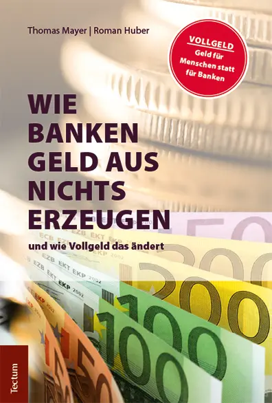 Cover: 9783828840706 | Wie Banken Geld aus Nichts erzeugen und wie Vollgeld das ändert | Buch