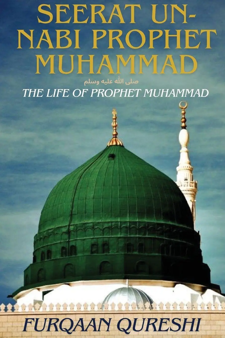 Cover: 9784568060706 | SEERAT UN-NABI PROPHET MUHAMMAD | Furqaan Qureshi | Taschenbuch | 2025