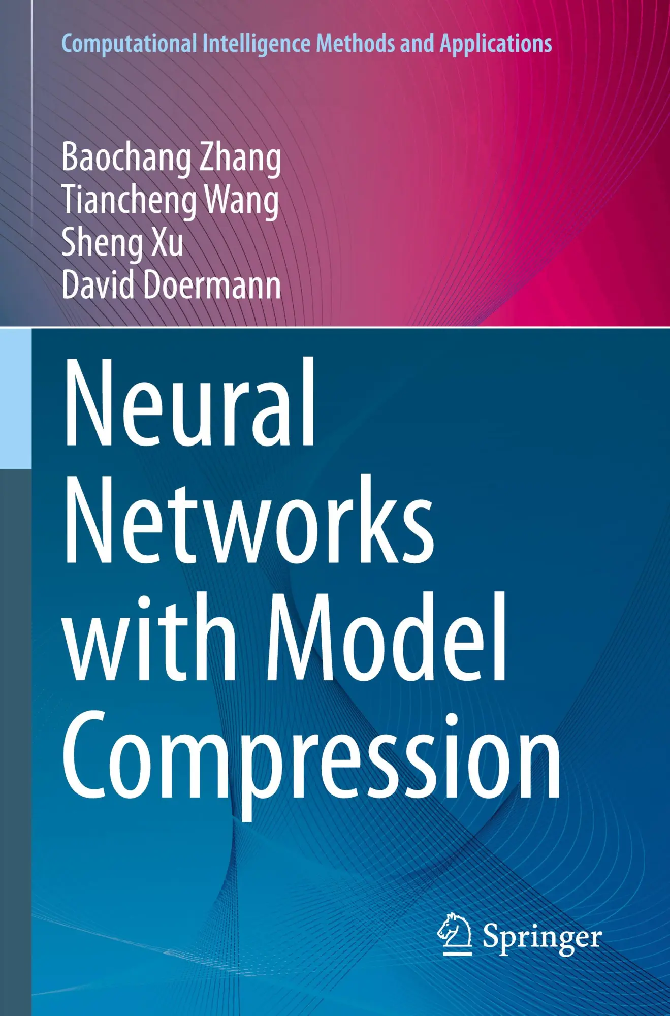 Cover: 9789819950706 | Neural Networks with Model Compression | Baochang Zhang (u. a.) | Buch