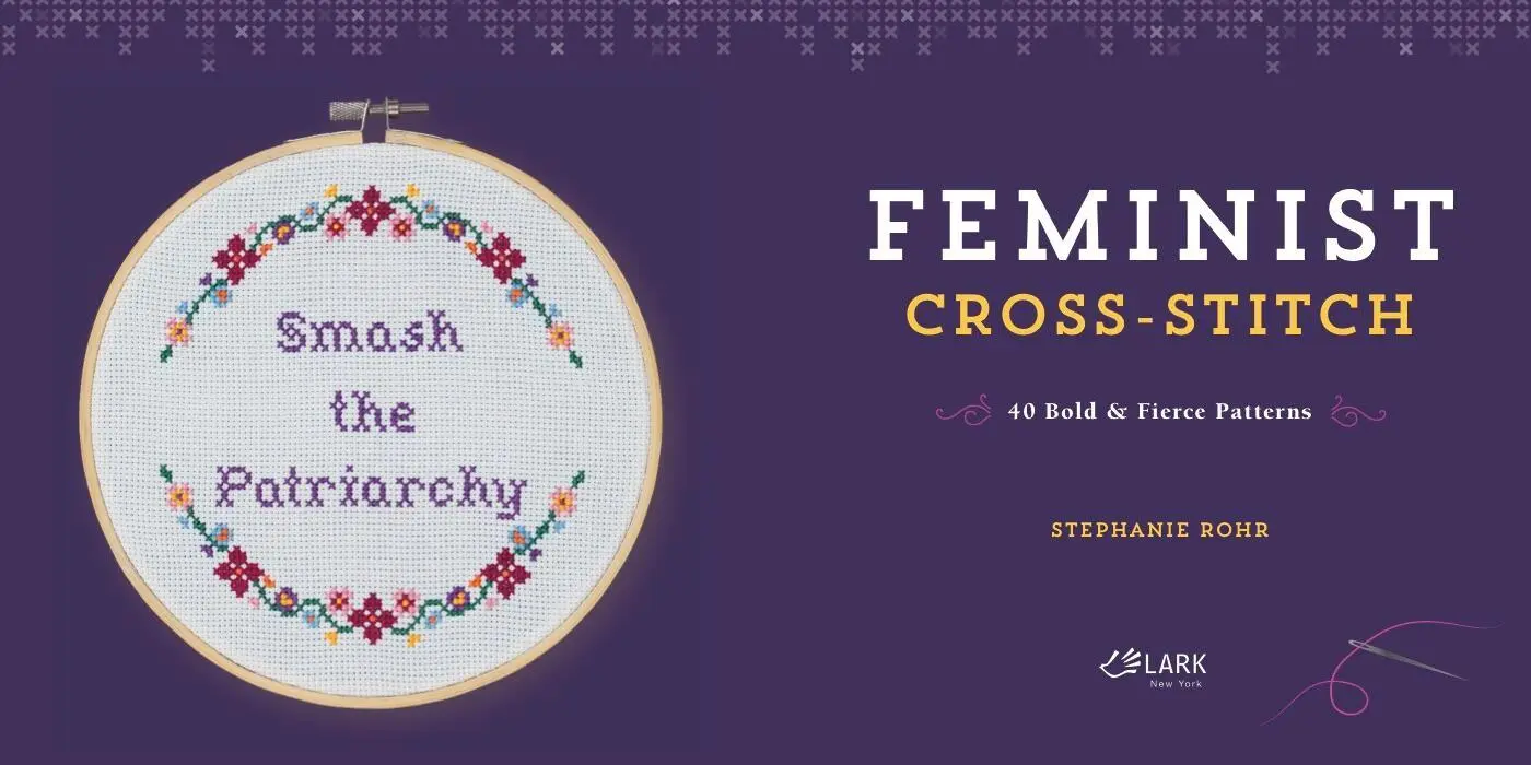 Bild: 9781454710806 | Feminist Cross-Stitch | 40 Bold &amp; Fierce Patterns | Stephanie Rohr
