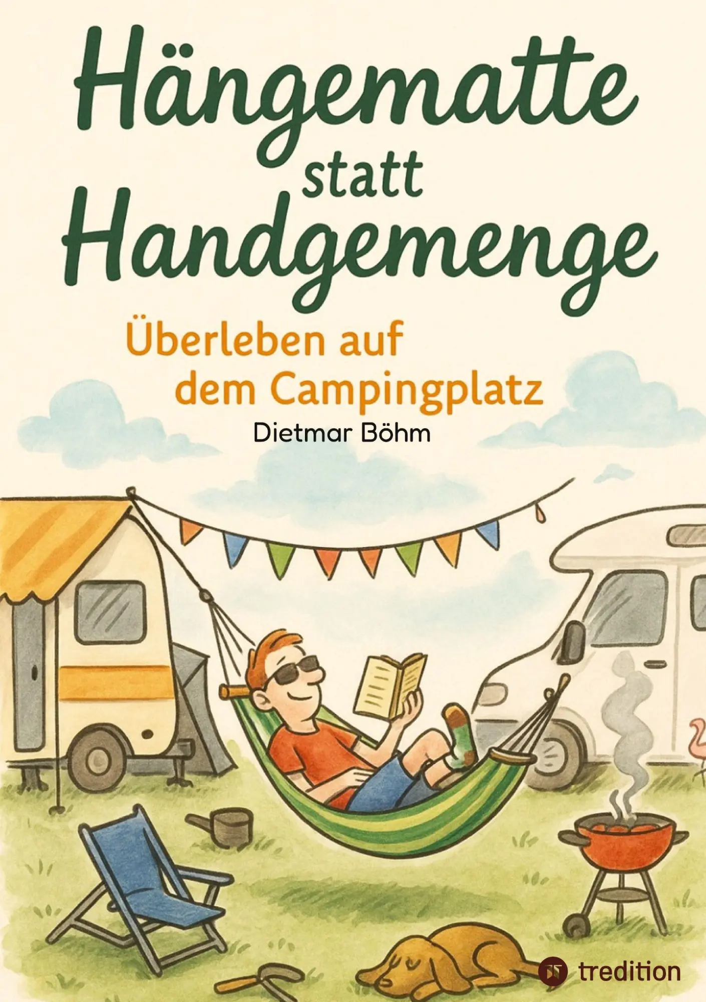 Cover: 9783384770806 | Hängematte statt Handgemenge | Überleben auf dem Campingplatz | Böhm