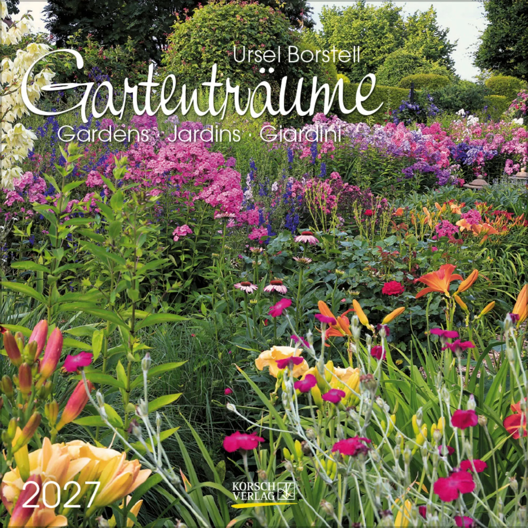 Cover: 9783819300806 | Gartenträume 2027 | Verlag Korsch | Kalender | 13 S. | Deutsch | 2027