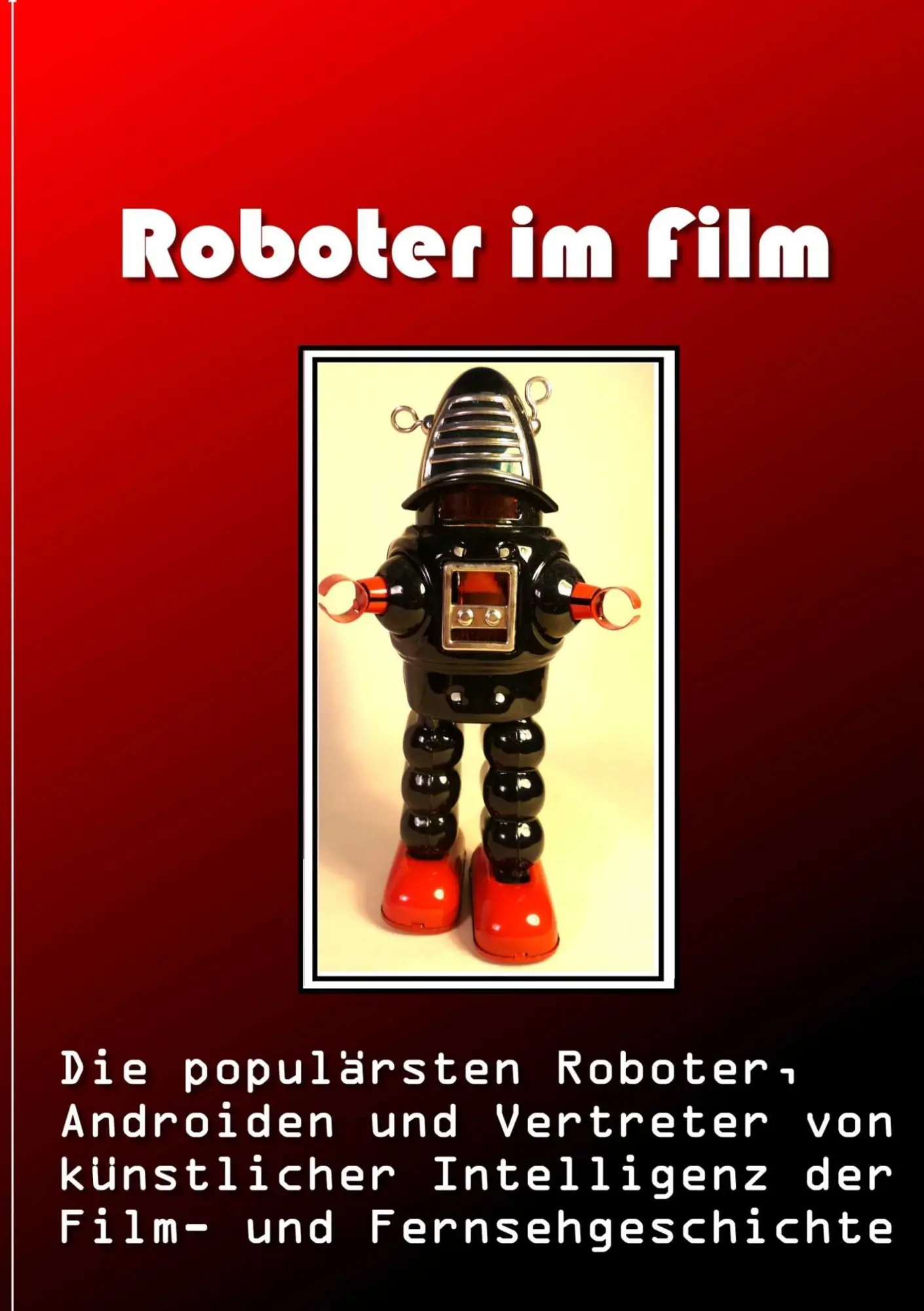 Cover: 9783844810806 | Roboter im Film | Norman Hall | Taschenbuch | 64 S. | Deutsch | 2011