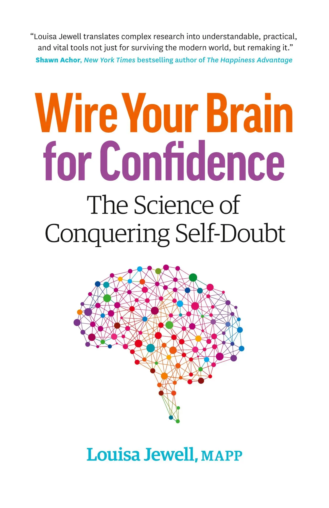 Cover: 9780995990906 | Wire Your Brain for Confidence | The Science of Conquering Self-Doubt
