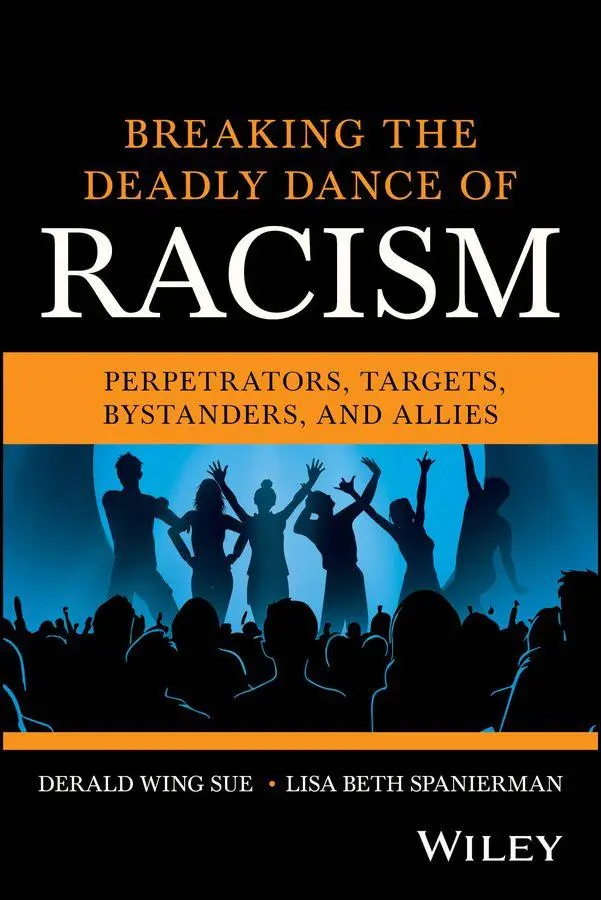 Cover: 9781394310906 | Breaking the Deadly Dance of Racism | Derald Wing Sue (u. a.) | Buch