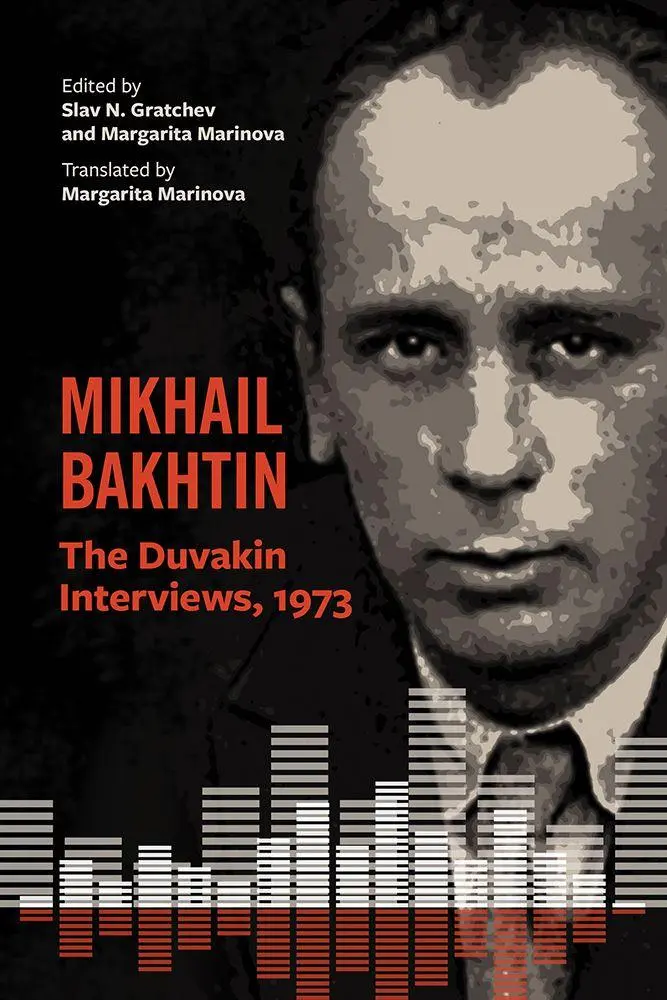 Cover: 9781684480906 | Mikhail Bakhtin | The Duvakin Interviews, 1973 | Mikhail Bakhtin