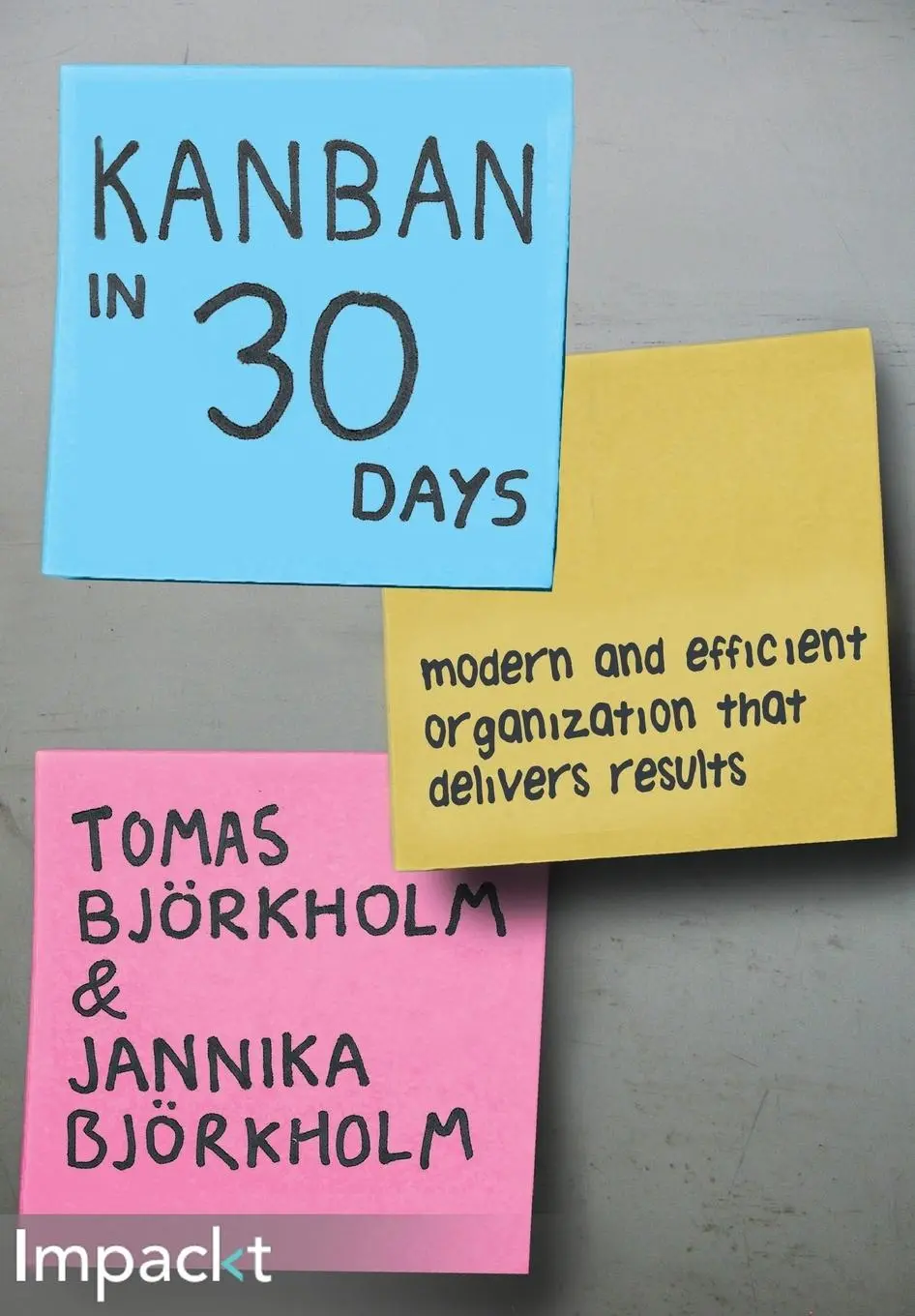 Cover: 9781783000906 | Kanban Development in 30 Days | Tomas Björkholm (u. a.) | Taschenbuch