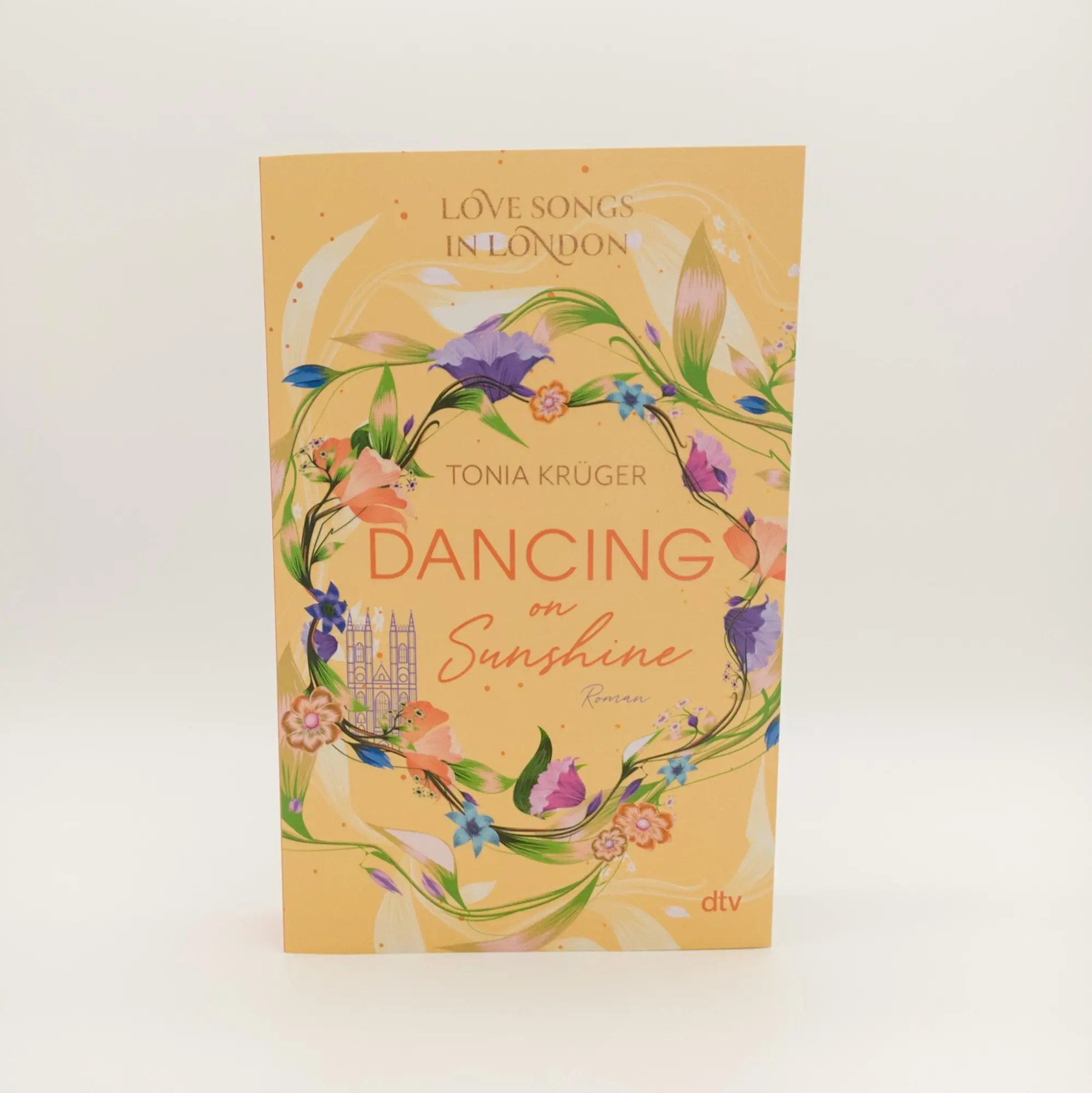 Bild: 9783423740906 | Love Songs in London - Dancing on Sunshine | Tonia Krüger | Buch
