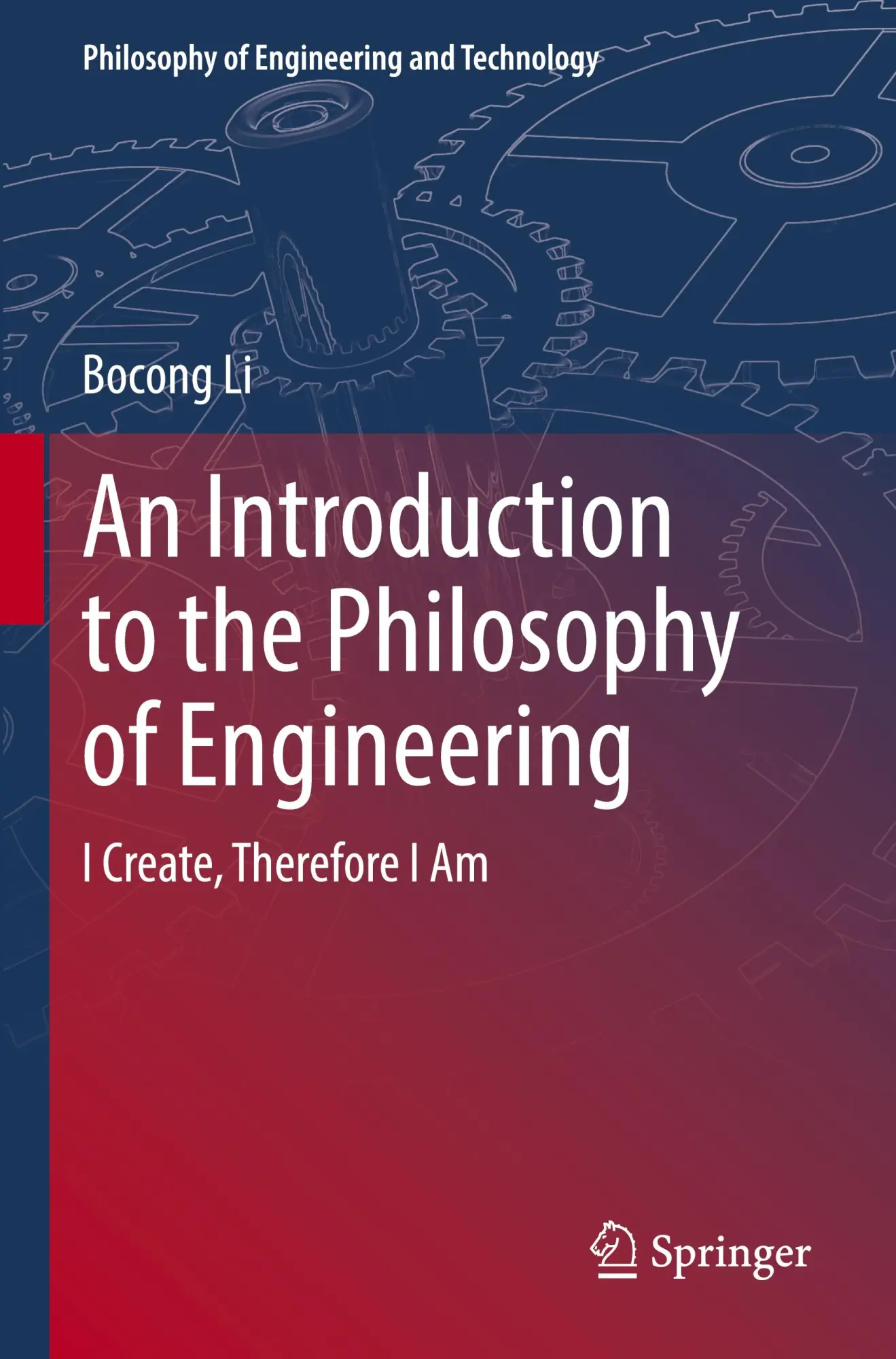 Cover: 9783662640906 | An Introduction to the Philosophy of Engineering | Bocong Li | Buch