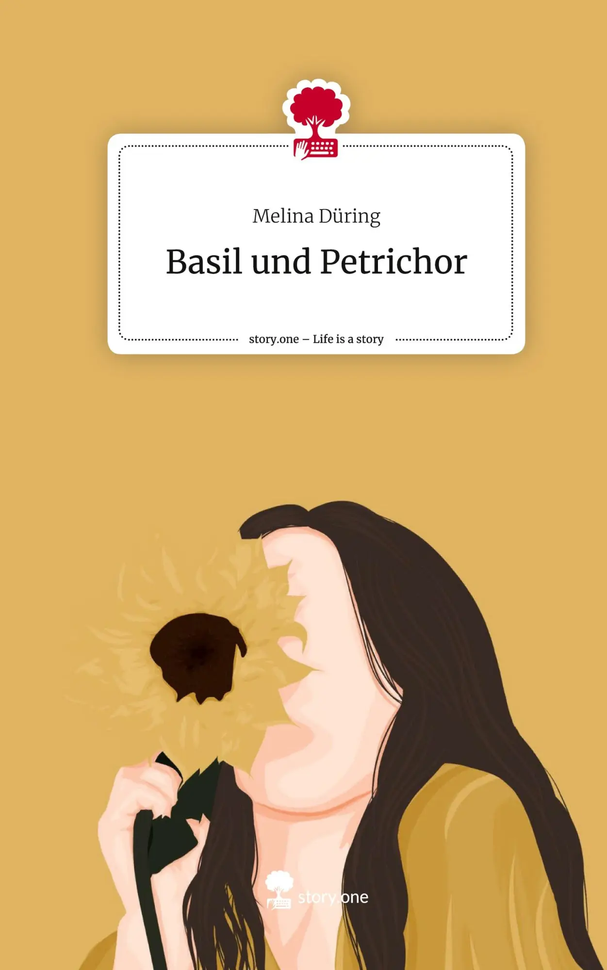 Cover: 9783710840906 | Basil und Petrichor. Life is a Story - story.one | Melina Düring