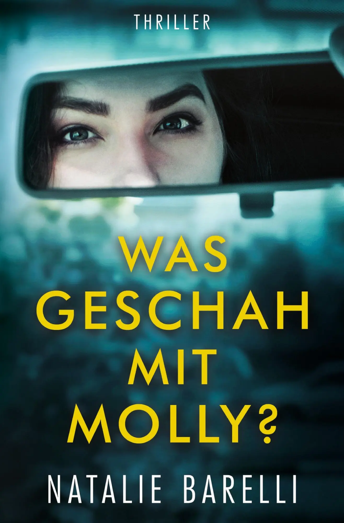 Cover: 9783759210906 | Was geschah mit Molly? | Natalie Barelli | Taschenbuch | 400 S. | 2024
