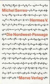 Cover: 9783883960906 | Die Nordwest-Passage | Michel Serres | Buch | Gebunden | Deutsch