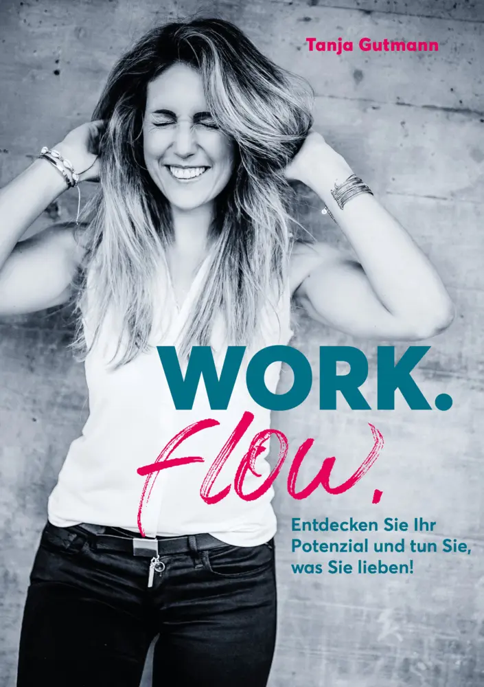Cover: 9783982270906 | Work.flow. | Entdecken Sie Ihr Potenzial und tun Sie, was Sie lieben!