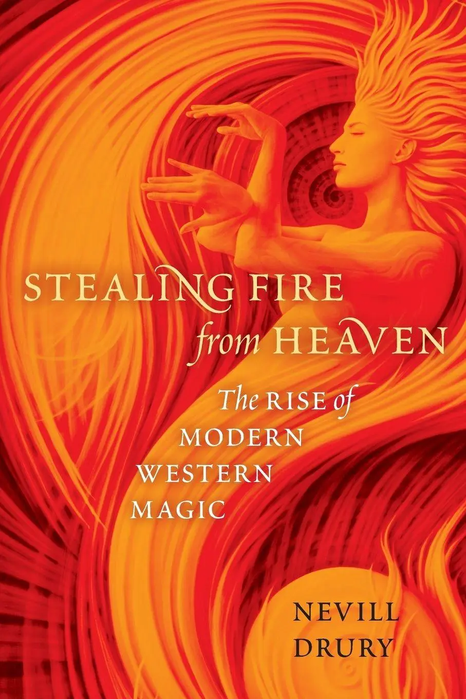 Cover: 9780199751006 | Stealing Fire from Heaven | The Rise of Modern Western Magic | Drury