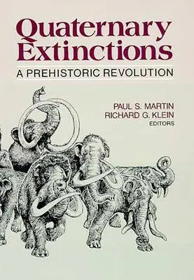 Cover: 9780816511006 | Quaternary Extinctions | A Prehistoric Revolution | Martin (u. a.)