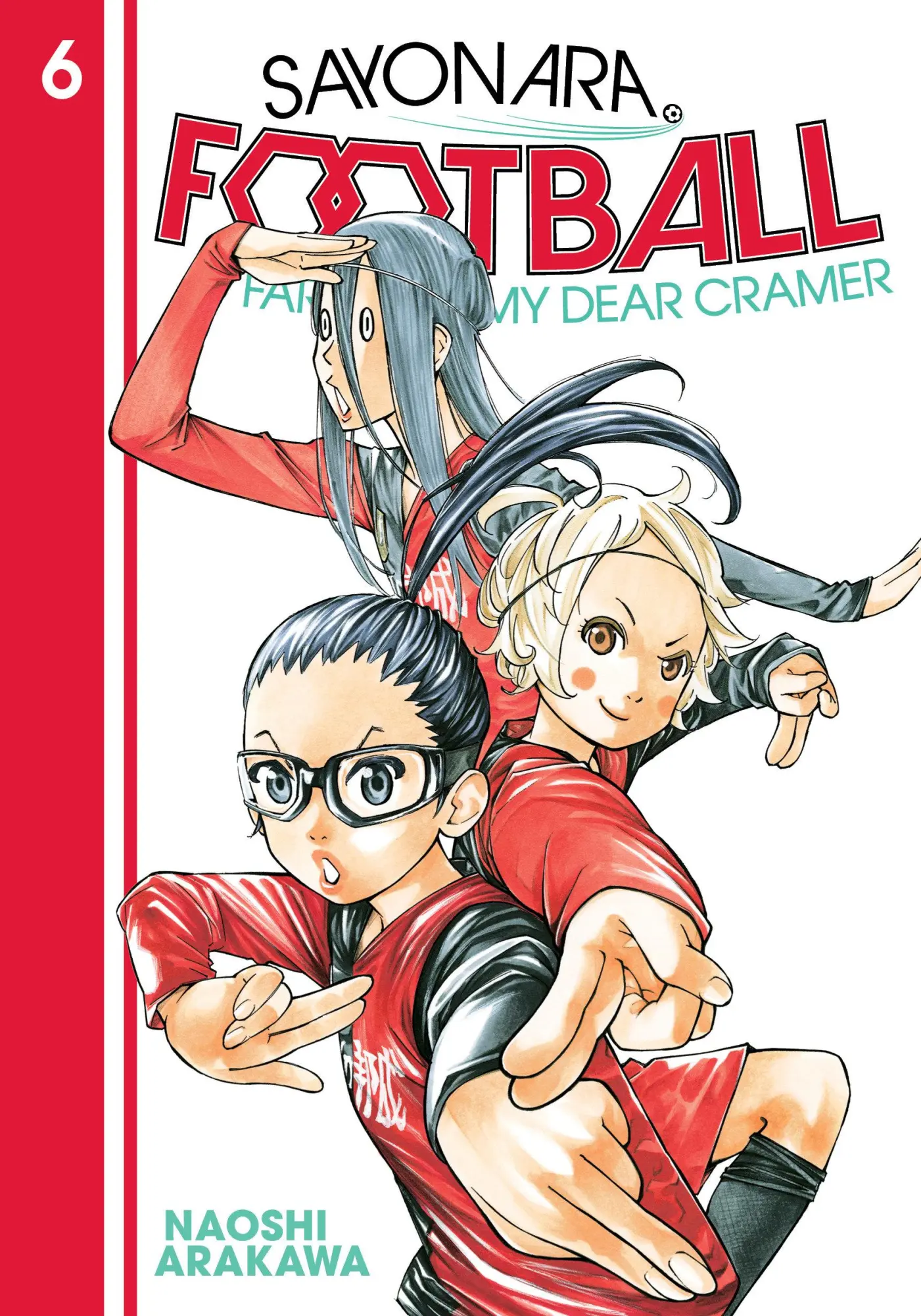 Cover: 9781646511006 | Sayonara, Football 6 | Farewell, My Dear Cramer | Naoshi Arakawa