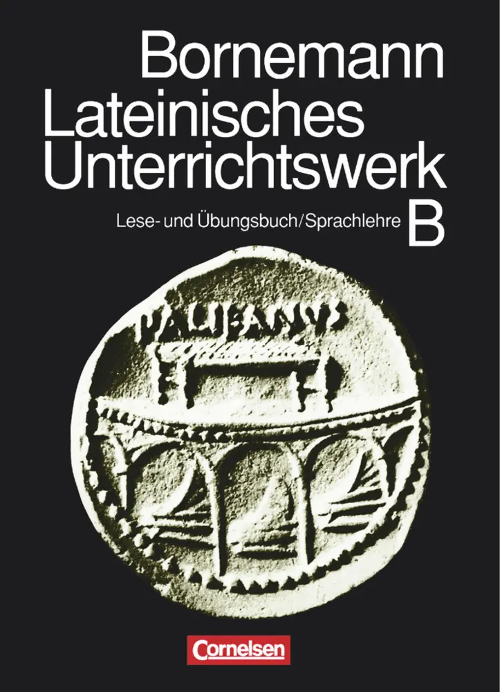 Cover: 9783454701006 | Lateinisches Unterrichtswerk - Ausgabe B | Eduard Bornemann | Buch