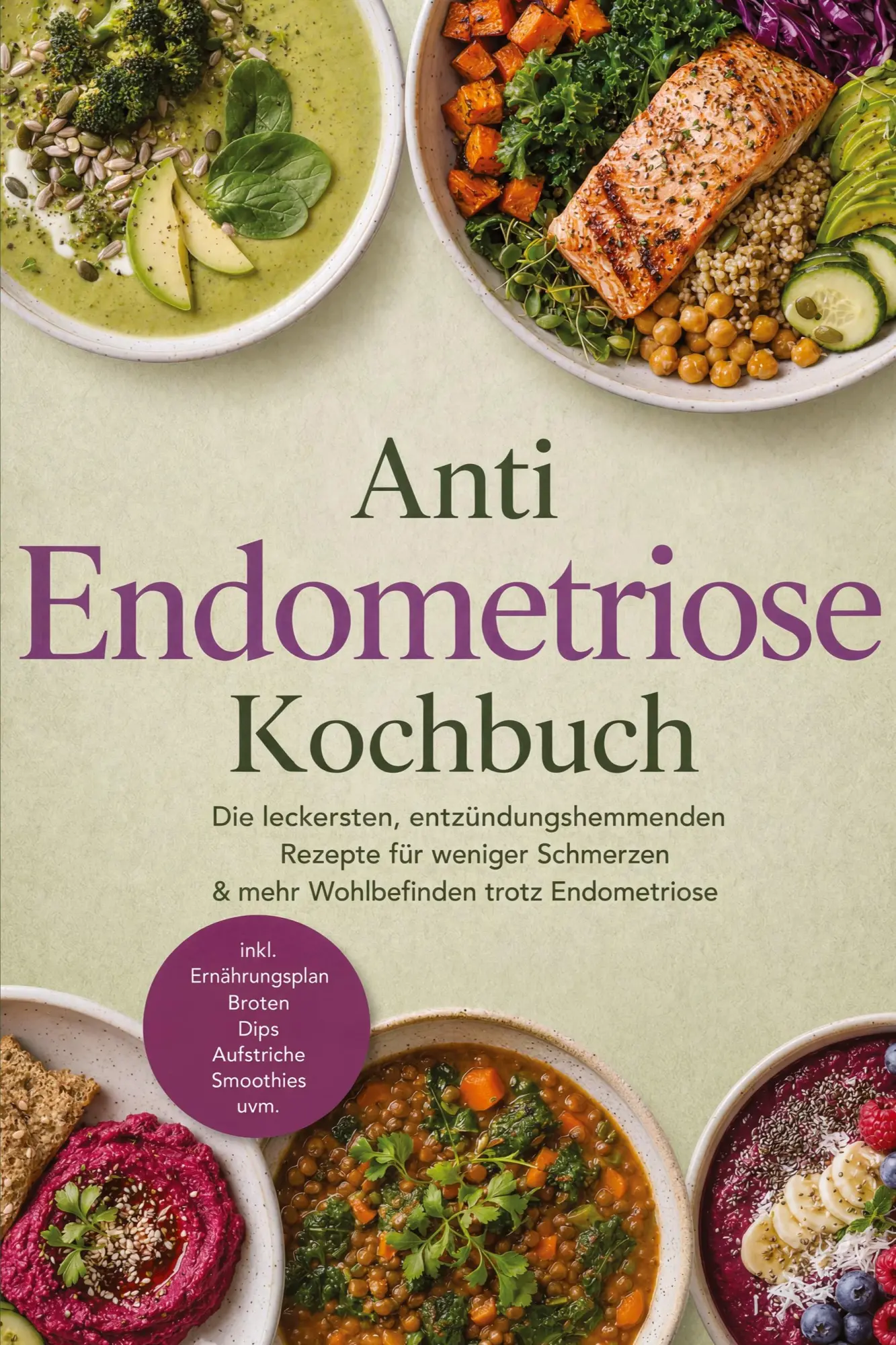 Cover: 9783694381006 | Anti Endometriose Kochbuch: Die leckersten, entzündungshemmenden...