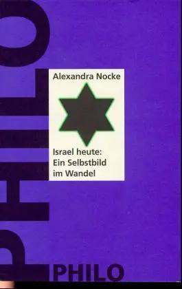Cover: 9783865721006 | Israel heute, ein Selbstbild im Wandel | Alexandra Nocke | Taschenbuch