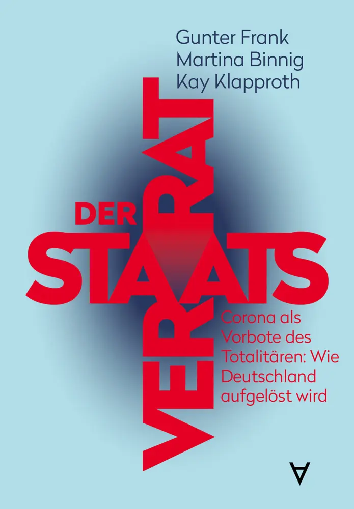Cover: 9783911941006 | Der Staatsverrat | Gunter Frank (u. a.) | Taschenbuch | Deutsch | 2025