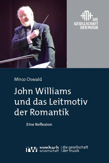 Cover: 9783988581006 | John Williams und das Leitmotiv der Romantik | Eine Reflexion | Oswald
