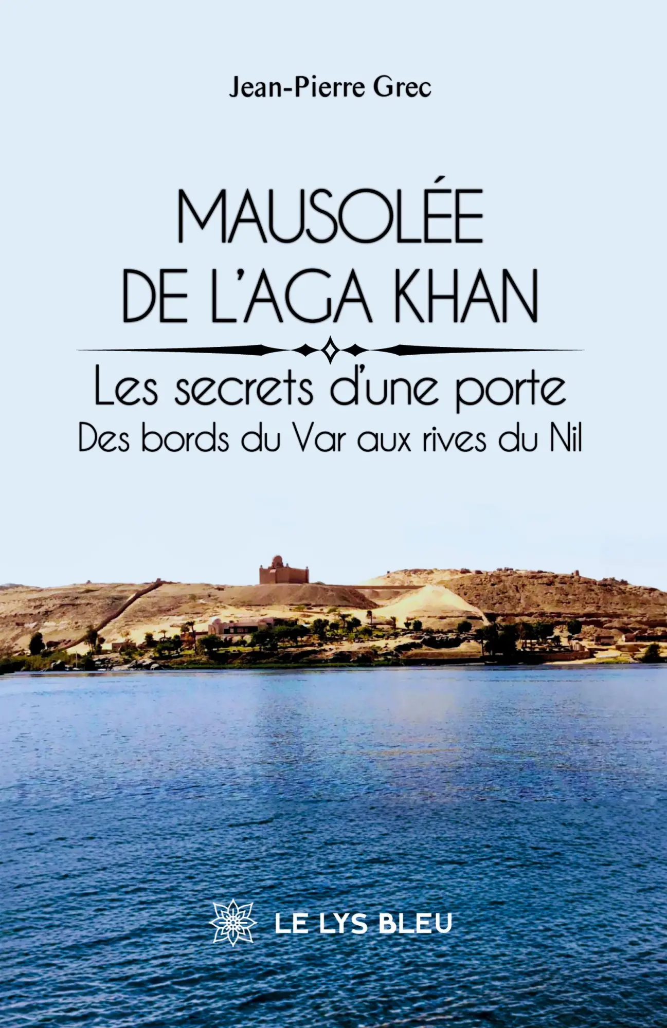 Cover: 9791042291006 | Mausolée de l'Aga Khan | Jean-Pierre Grec | Taschenbuch | Französisch