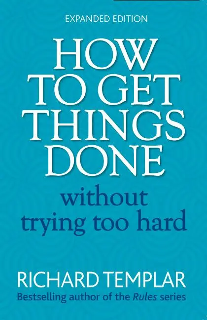 Cover: 9780273751106 | How to Get Things Done Without Trying Too Hard | Richard Templar