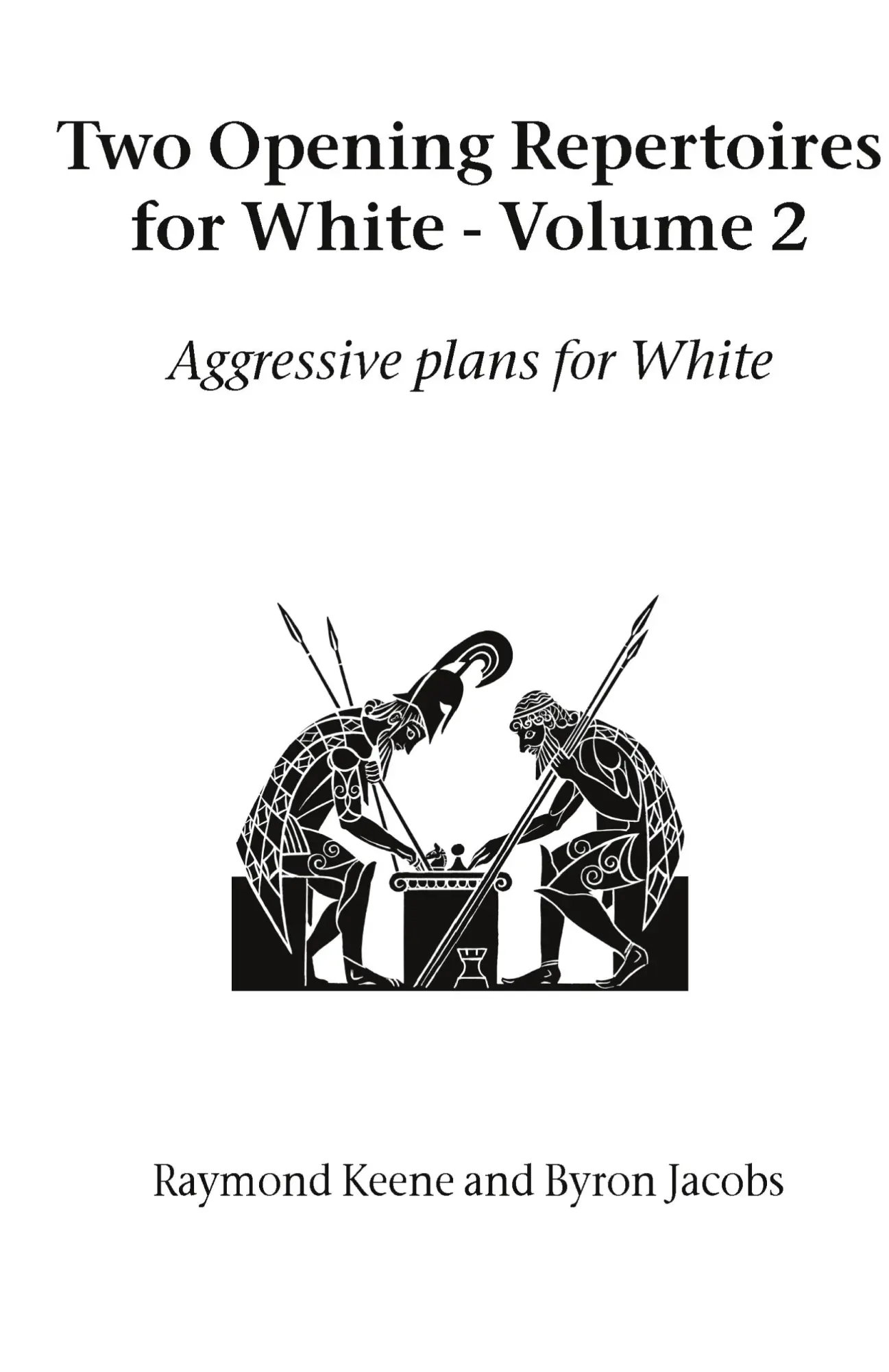 Cover: 9781843821106 | Two Opening Repertoires for White - Volume 2 | Raymond Keene (u. a.)