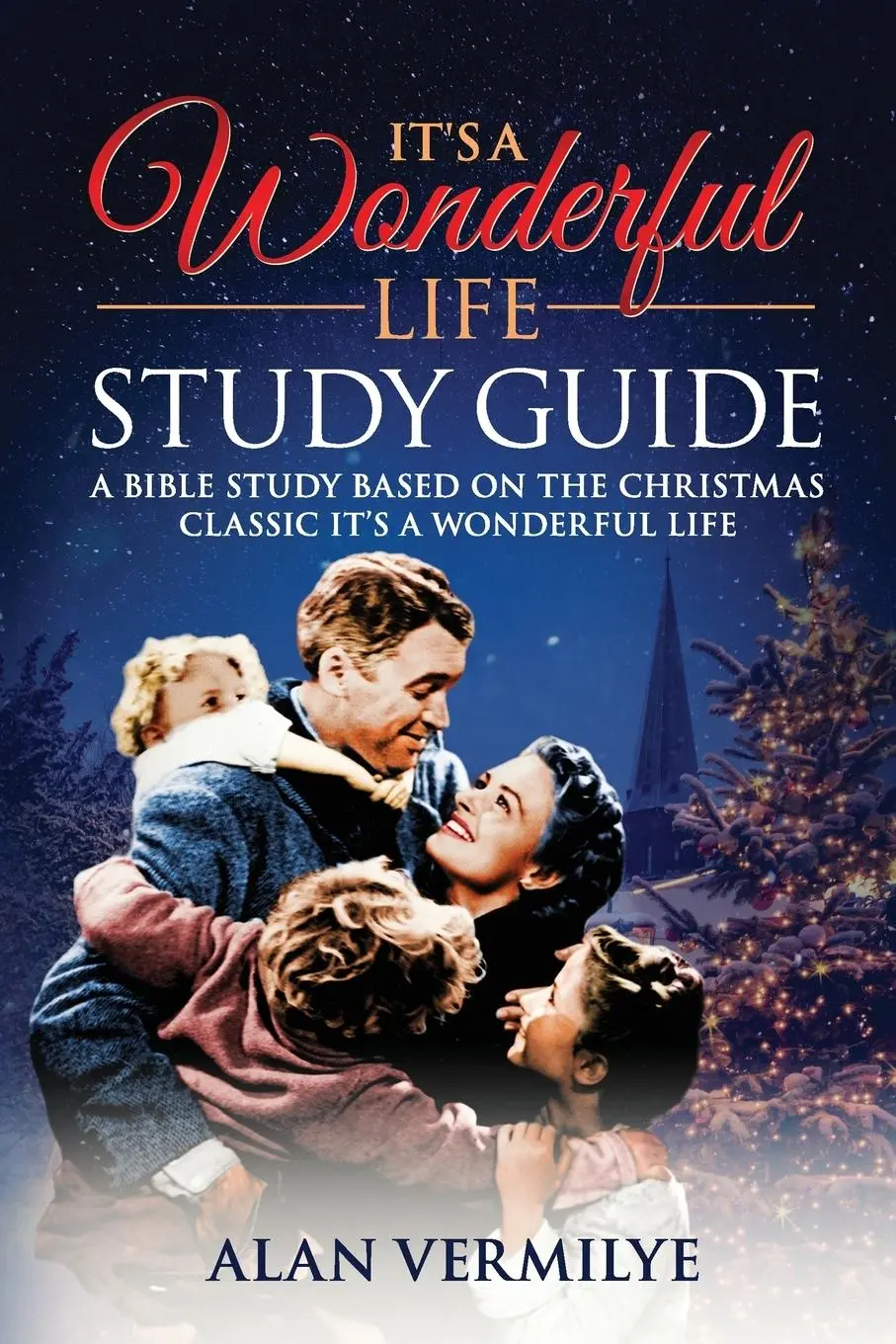 Cover: 9781948481106 | It's a Wonderful Life | Alan D Vermilye | Taschenbuch | Englisch