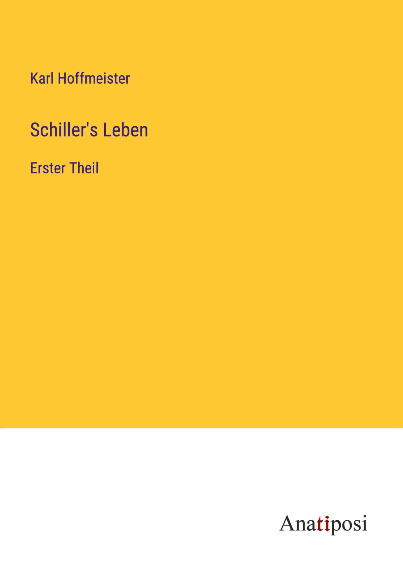 Schiller's Leben: Erster Theil