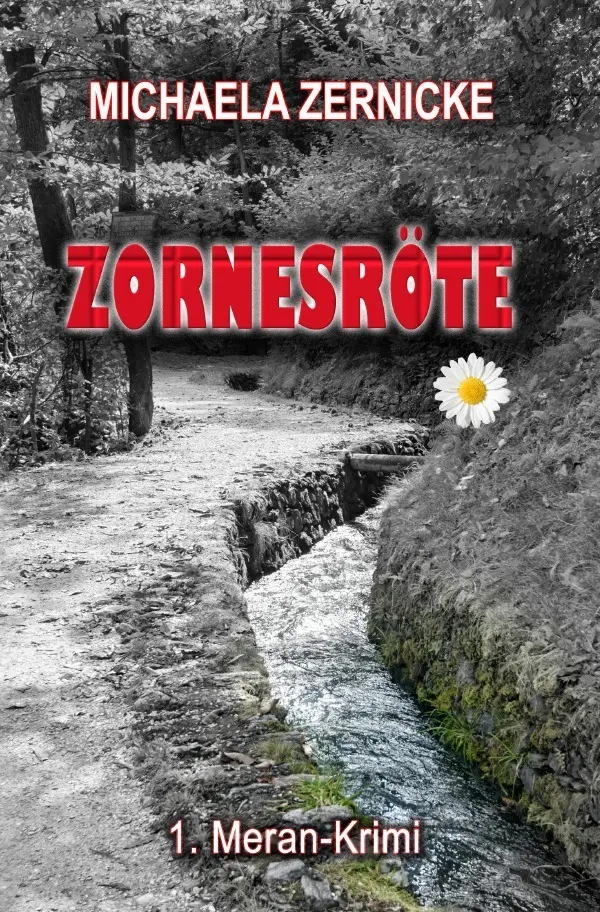 Cover: 9783754901106 | Zornesröte - 1. Meran Krimi | Michaela Zernicke | Taschenbuch | 332 S.