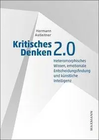 Cover: 9783818801106 | Kritisches Denken 2.0 | Hermann Astleitner | Taschenbuch | 146 S.