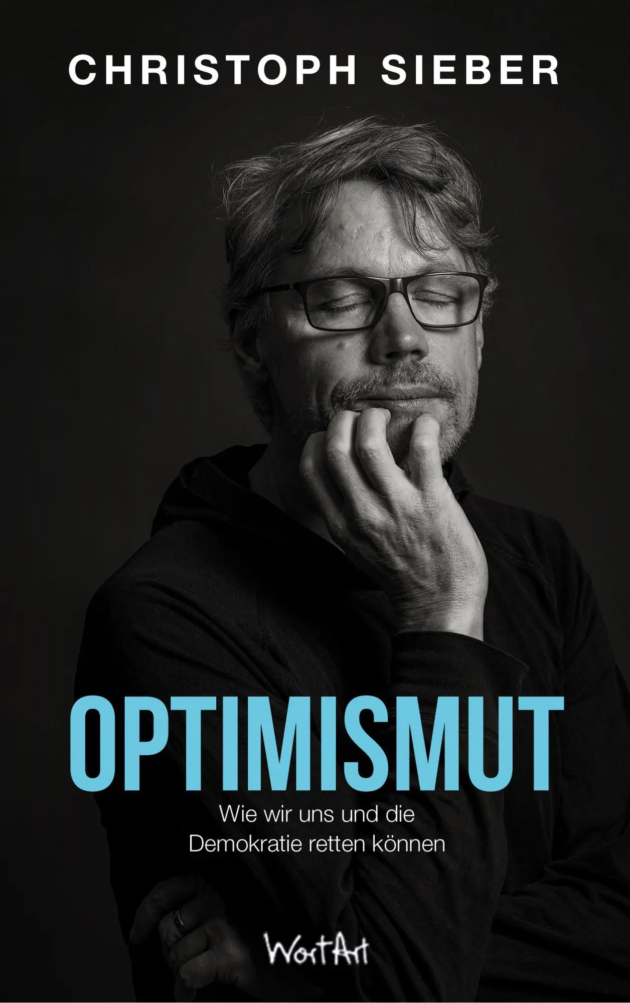 Cover: 9783911551106 | Optimismut | Wie wir uns und die Demokratie retten können | Sieber