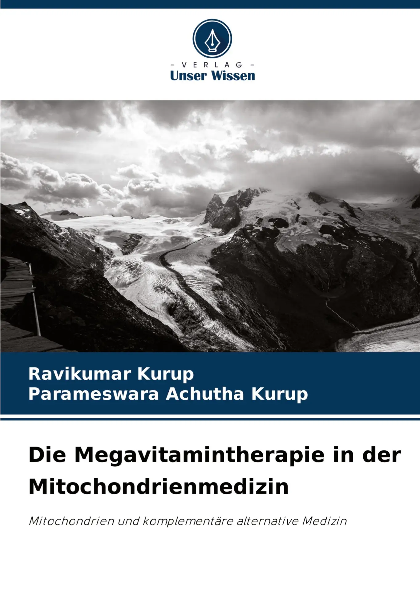 Cover: 9786207501106 | Die Megavitamintherapie in der Mitochondrienmedizin | Kurup (u. a.)