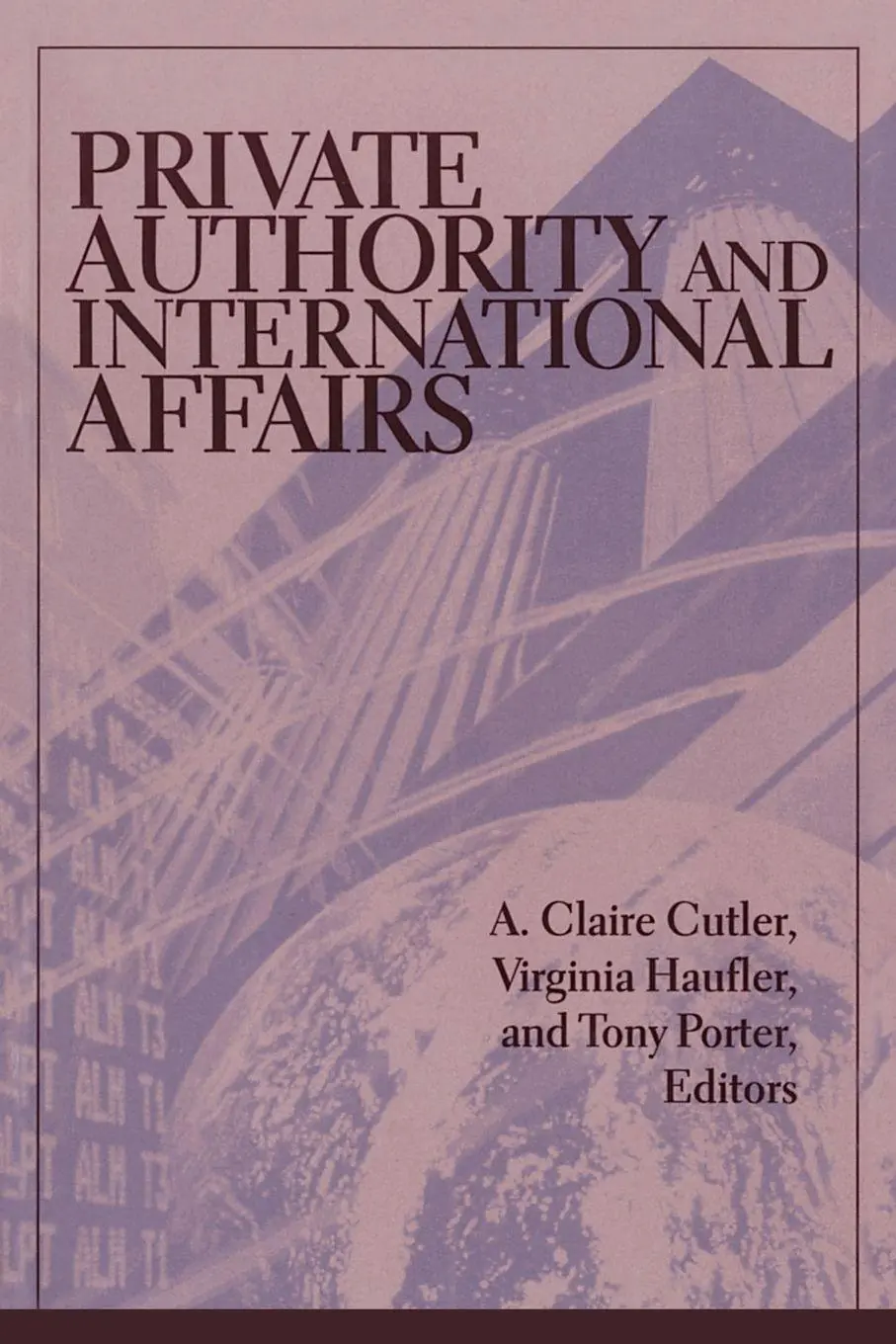 Cover: 9780791441206 | Private Authority and International Affairs | A. Claire Cutler (u. a.)