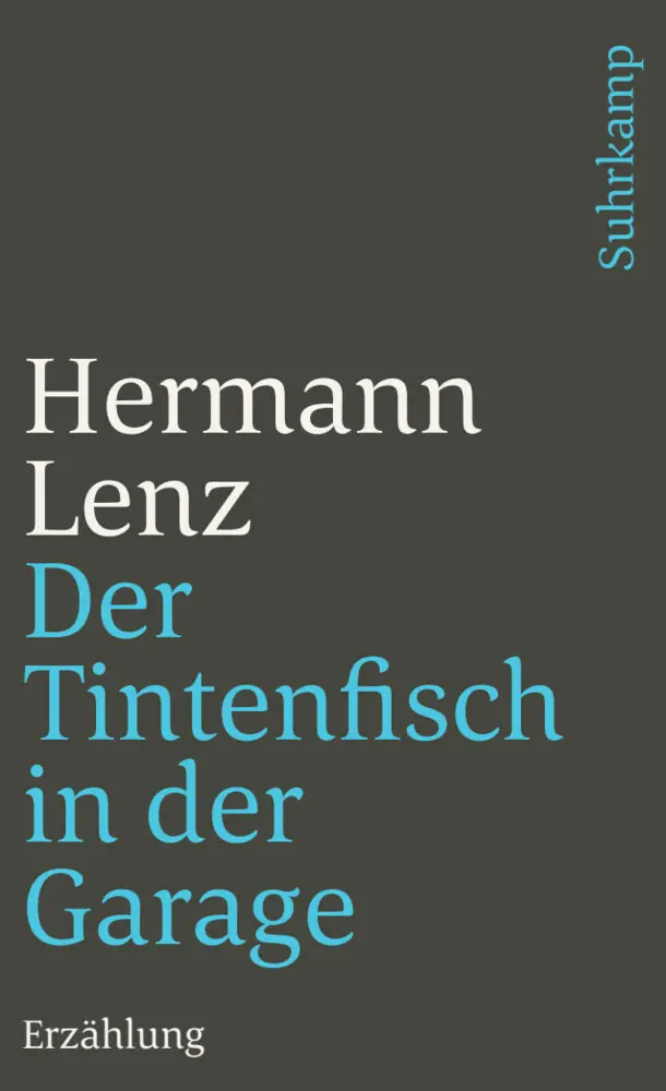 Cover: 9783518371206 | Der Tintenfisch in der Garage | Erzählung | Hermann Lenz | Taschenbuch