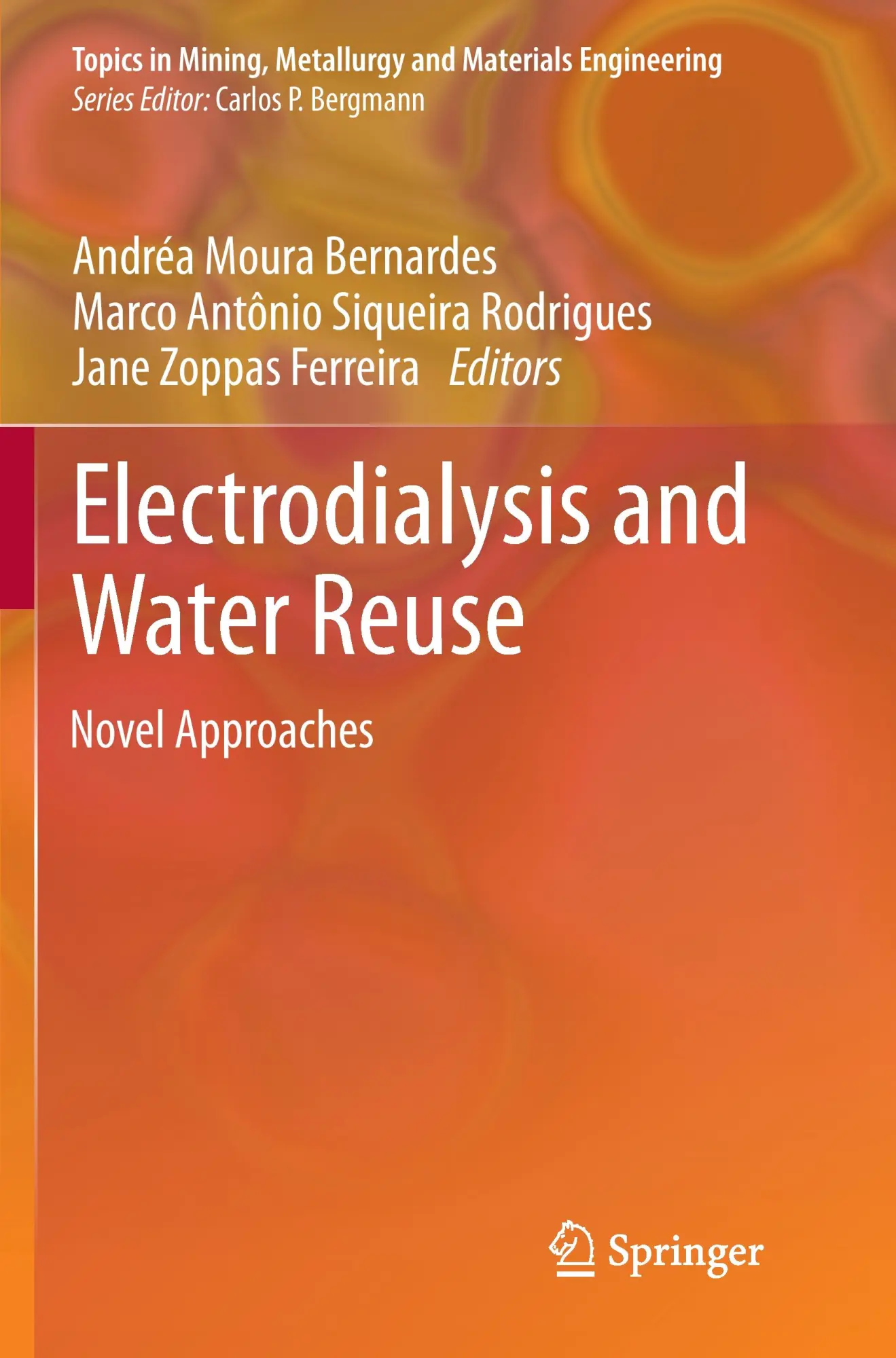 Cover: 9783662511206 | Electrodialysis and Water Reuse | Novel Approaches | Bernardes (u. a.)