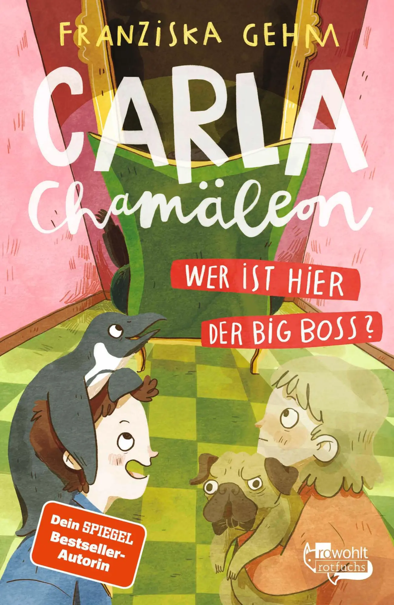 Cover: 9783757101206 | Carla Chamäleon: Wer ist hier der Big Boss? | Franziska Gehm | Buch