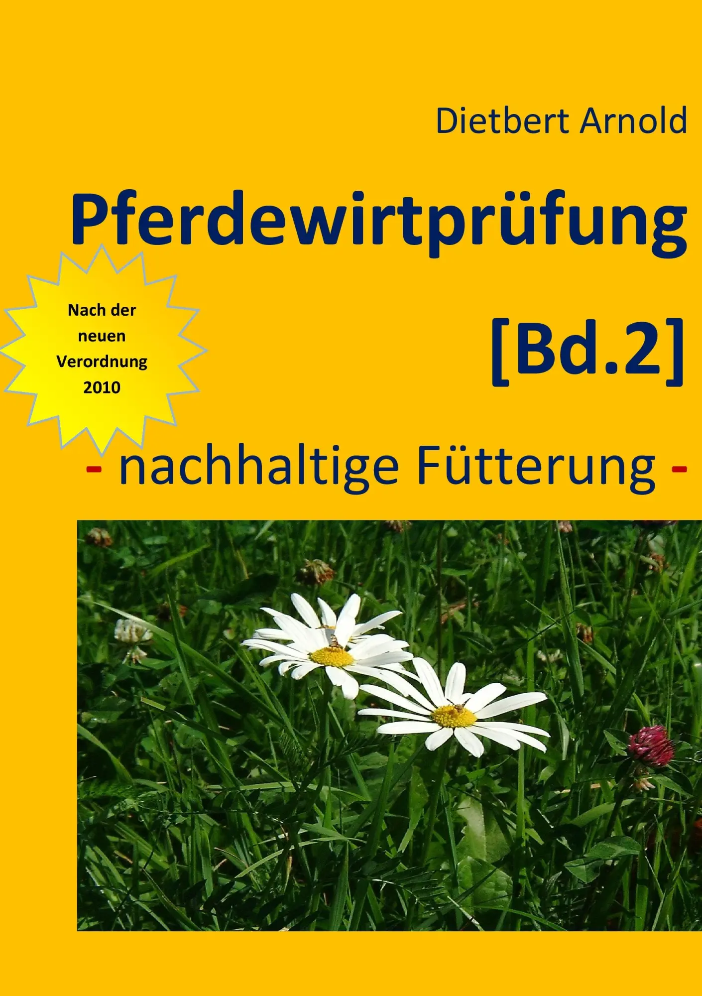 Cover: 9783839131206 | Pferdewirtprüfung [Bd.2] | Nachhaltige Fütterung | Dietbert Arnold