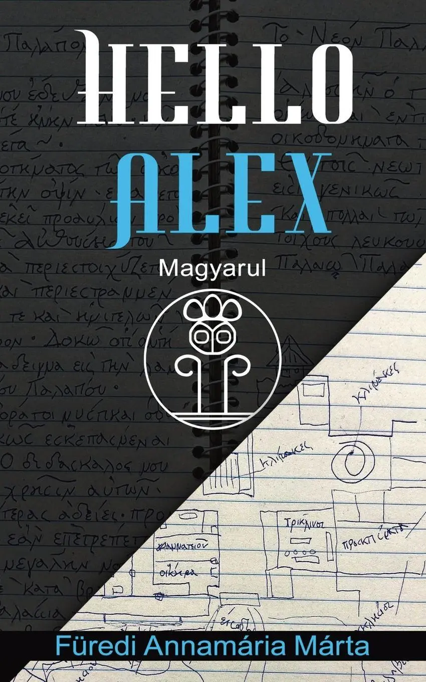 Cover: 9786158301206 | Hello Alex | Magyarul | Annamária Márta Füredi | Taschenbuch | 2026