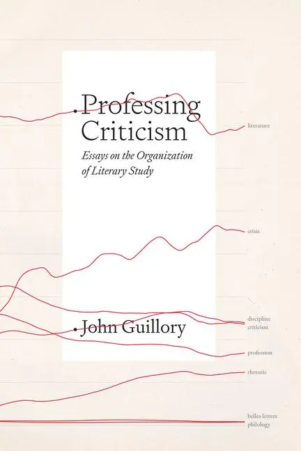 Cover: 9780226821306 | Professing Criticism | Essays on the Organization of Literary Study