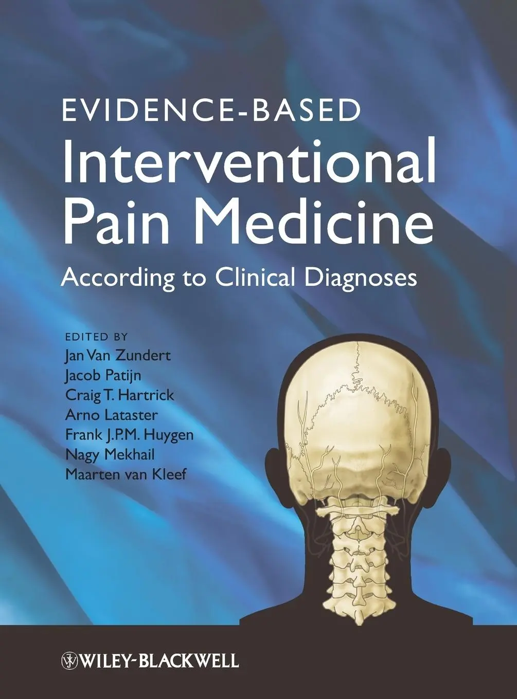 Cover: 9780470671306 | Evidence-Based Interventional Pain Medicine | Jan van Zundert (u. a.)