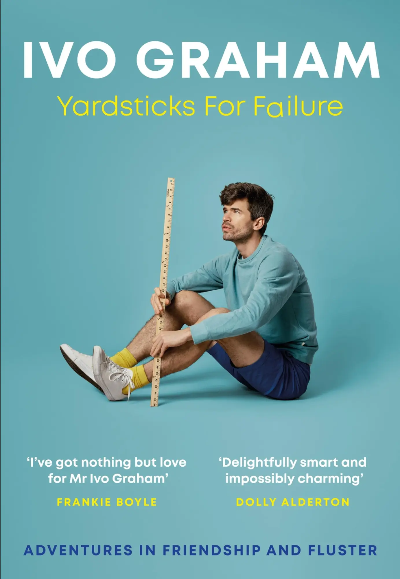 Cover: 9781035411306 | Yardsticks For Failure | Adventures in Friendship and Fluster | Graham