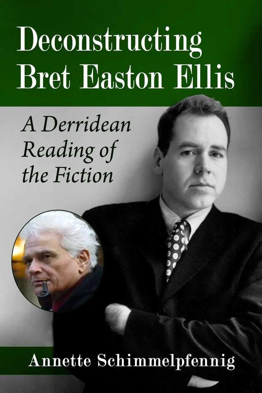 Cover: 9781476681306 | Deconstructing Bret Easton Ellis | A Derridean Reading of the Fiction