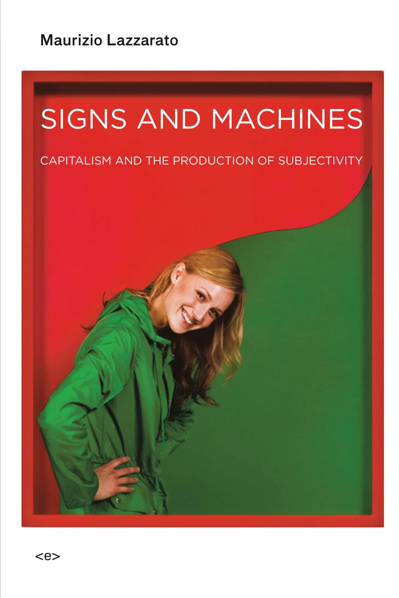 Cover: 9781584351306 | Signs and Machines: Capitalism and the Production of Subjectivity